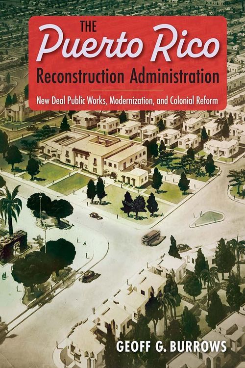 Produktbild: The Puerto Rico Reconstruction Administration