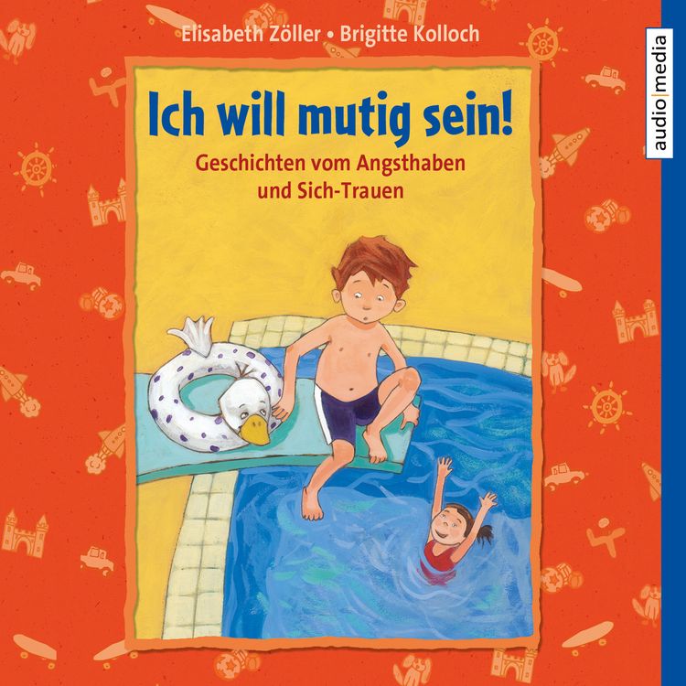 Produktbild: Ich will mutig sein! Geschichten vom Angsthaben und Sich-Trauen
