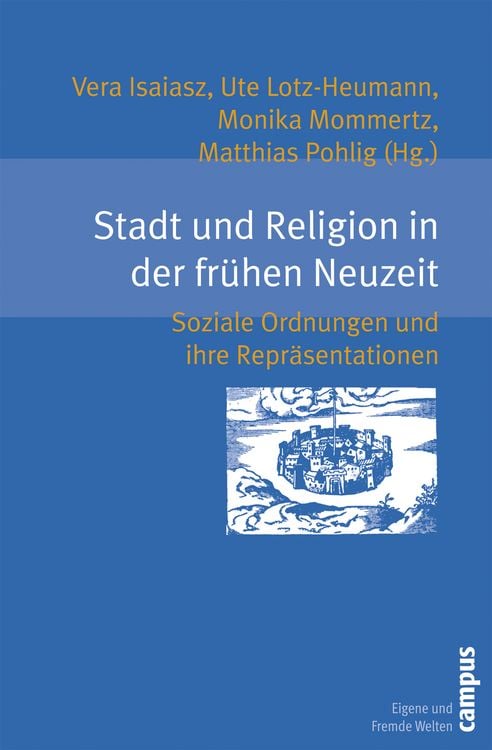 Bild vom Artikel Stadt und Religion in der frühen Neuzeit vom Autor Vera Isaiasz