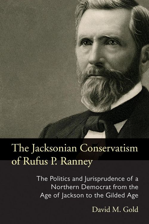 Produktbild: The Jacksonian Conservatism of Rufus P. Ranney