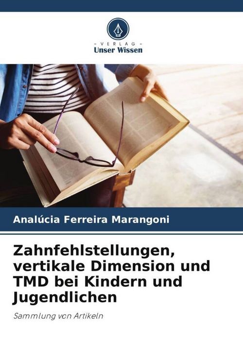 Produktbild: Zahnfehlstellungen, vertikale Dimension und TMD bei Kindern und Jugendlichen