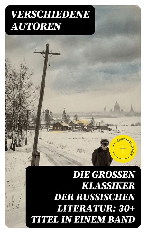 Produktbild: Die gro&szlig;en Klassiker der russischen Literatur: 30+ Titel in einem Band