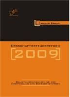Produktbild: Erbschaftssteuerreform 2009: Belastungswirkungen bei der &Uuml;bertragung von Betriebsverm&ouml;gen