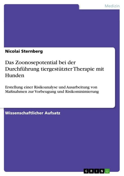 Produktbild: Das Zoonosepotential bei der Durchf&uuml;hrung tiergest&uuml;tzter Therapie mit Hunden