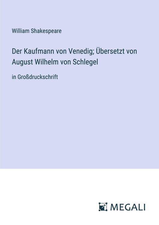 Produktbild: Der Kaufmann von Venedig; &Uuml;bersetzt von August Wilhelm von Schlegel
