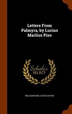 Produktbild: Letters From Palmyra, by Lucius Marlius Piso