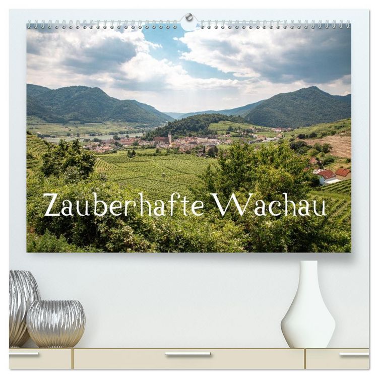 Produktbild: Zauberhafte Wachau (hochwertiger Premium Wandkalender 2026 DIN A2 quer), Kunstdruck in Hochglanz