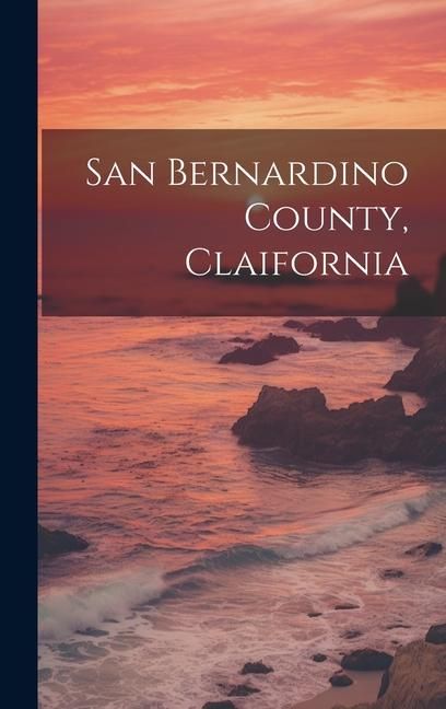 Produktbild: San Bernardino County, Claifornia