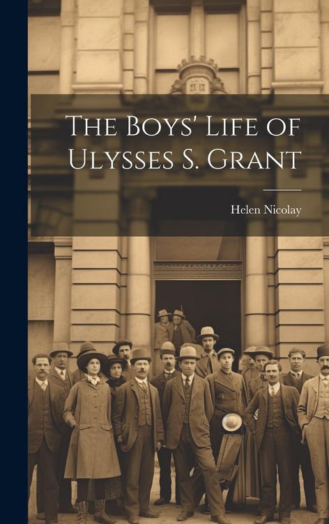 Produktbild: The Boys' Life of Ulysses S. Grant