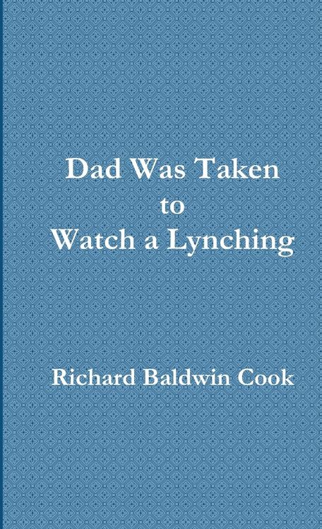 Produktbild: Dad Was Taken to Watch a Lynching