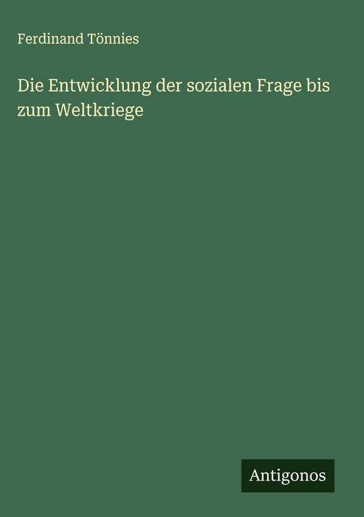 Produktbild: Die Entwicklung der sozialen Frage bis zum Weltkriege