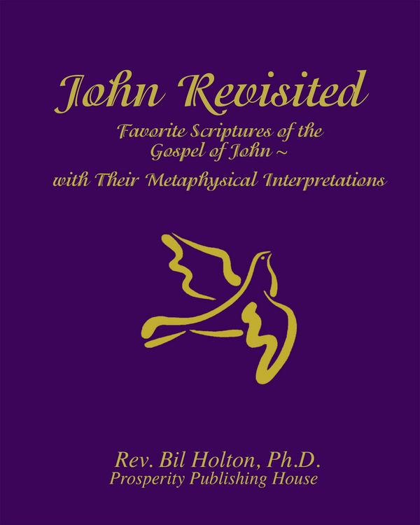 Produktbild: John Revisited: Favorite Scriptures of the Gospel of John With Their Metaphysical Interpretations