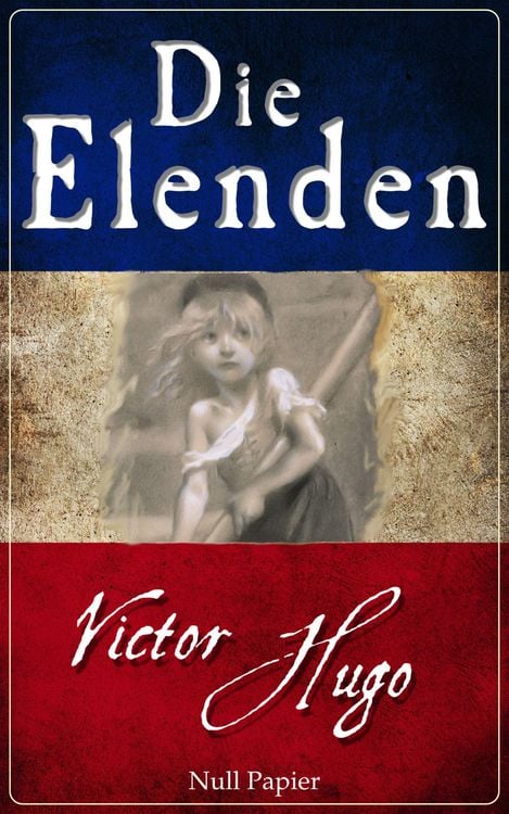 Produktbild: Die Elenden - Les Mis&eacute;rables