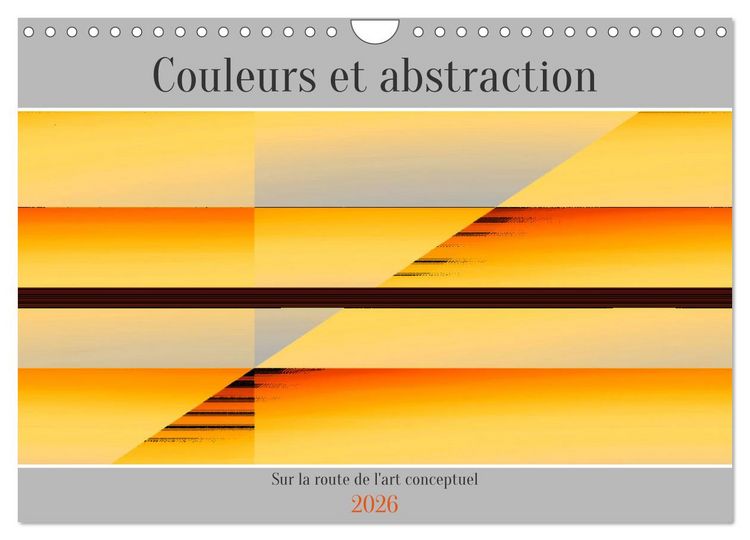 Produktbild: Couleurs et abstraction (Calendrier mural 2026 DIN A4 vertical), CALVENDO calendrier mensuel