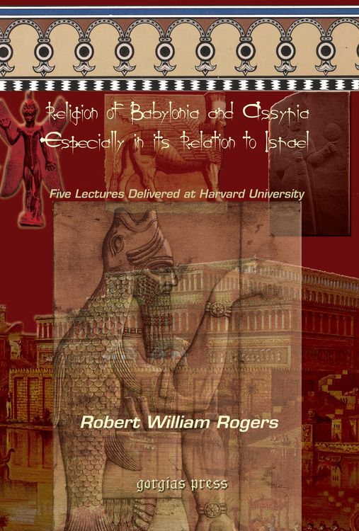 Produktbild: The Religion of Babylonia and Assyria, Especially in its Relations to Israel