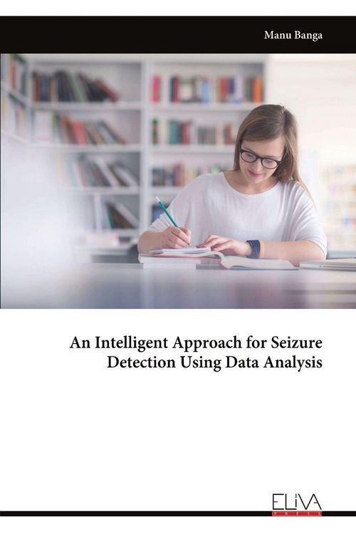 Produktbild: An Intelligent Approach for Seizure Detection Using Data Analysis