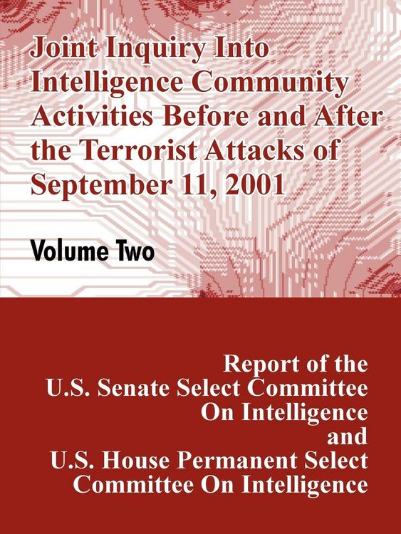 Produktbild: Joint Inquiry Into Intelligence Community Activities Before and After the Terrorist Attacks of September 11, 2001 (Volume Two)