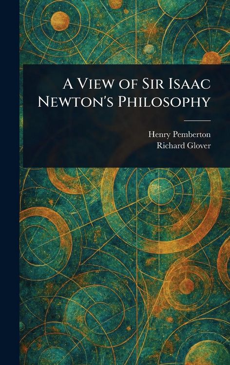 Produktbild: A View of Sir Isaac Newton's Philosophy