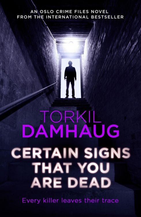 Produktbild: Certain Signs That You Are Dead (Oslo Crime Files 4)