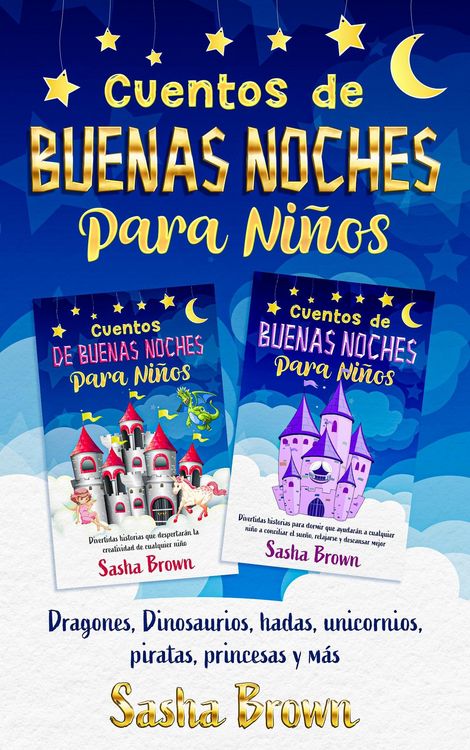 Produktbild: Cuentos de buenas noches para ni&ntilde;os: Dragones, Dinosaurios, Hadas, animales, piratas, princesas y mas