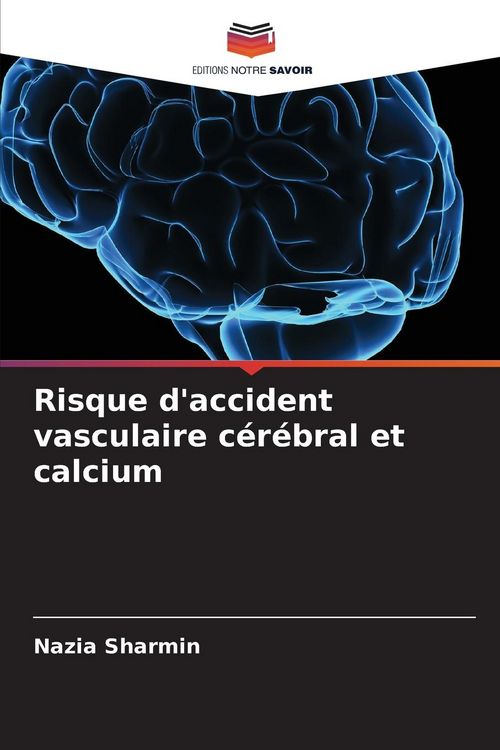 Produktbild: Risque d'accident vasculaire c&eacute;r&eacute;bral et calcium