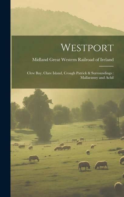 Produktbild: Westport: Clew Bay, Clare Island, Croagh Patrick & Surroundings: Mallaranny and Achil