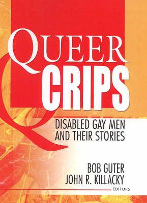 Produktbild: Queer Crips: Disabled Gay Men and Their Stories