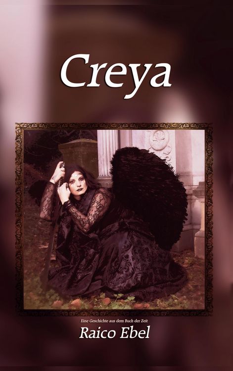 Produktbild: Creya: Eine Geschichte aus dem Buch der Zeit