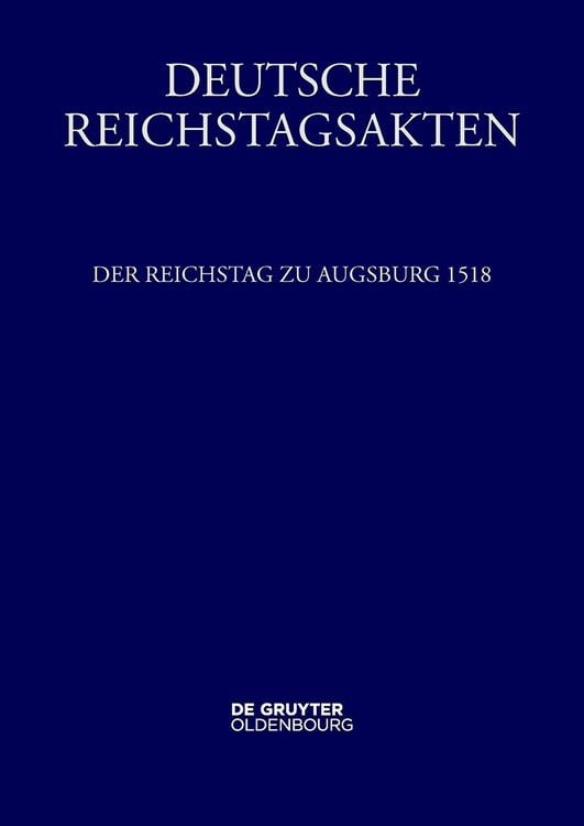 Produktbild: Der Reichstag zu Augsburg 1518