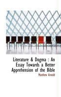 Produktbild: Literature & Dogma: An Essay Towards a Better Apprehension of the Bible