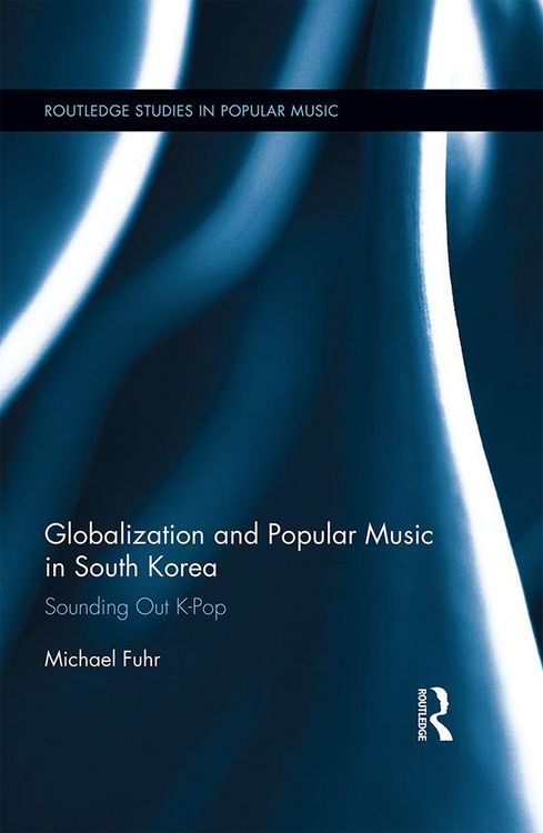 Produktbild: Globalization and Popular Music in South Korea