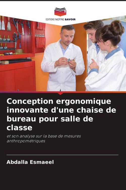 Produktbild: Conception ergonomique innovante d'une chaise de bureau pour salle de classe