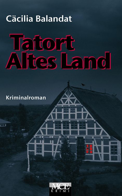 Produktbild: Tatort Altes Land: Celia D&ouml;rfers erster Fall im Alten Land - Kriminalroman