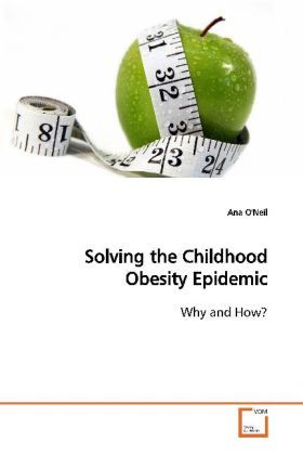 Produktbild: O'Neil, A: Solving the Childhood Obesity Epidemic