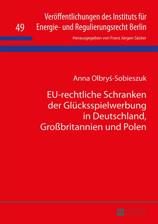 Produktbild: EU-rechtliche Schranken der Gluecksspielwerbung in Deutschland, Gro&szlig;britannien und Polen