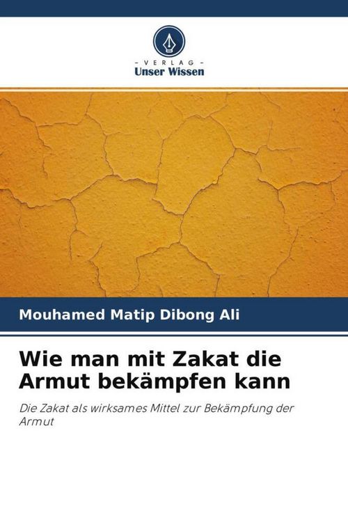 Produktbild: Wie man mit Zakat die Armut bek&auml;mpfen kann