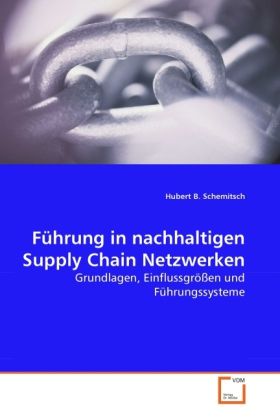 Produktbild: Schemitsch, H: F&uuml;hrung in nachhaltigen Supply Chain Netzwerk