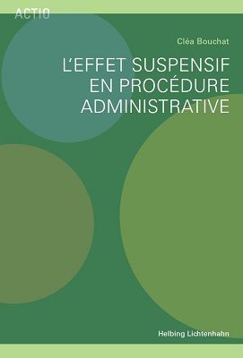 Produktbild: L'effet suspensif en proc&eacute;dure administrative
