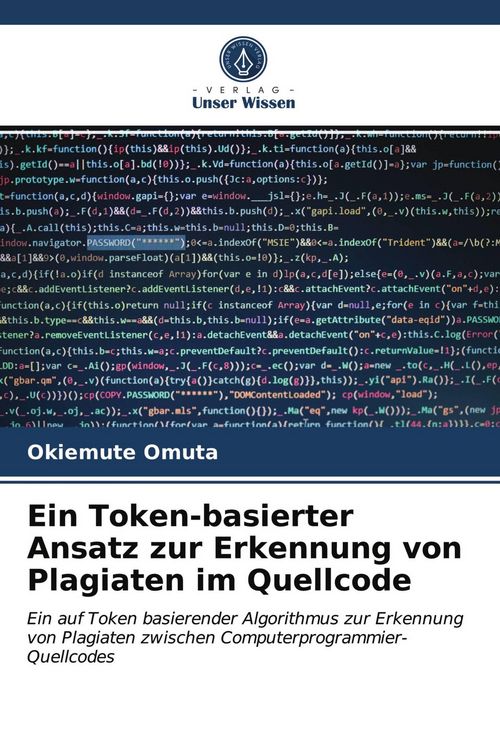 Produktbild: Ein Token-basierter Ansatz zur Erkennung von Plagiaten im Quellcode