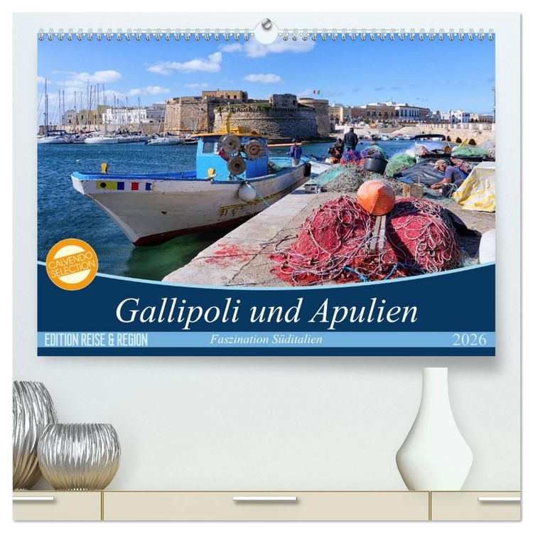 Produktbild: Gallipoli und Apulien - Faszination S&uuml;ditalien (hochwertiger Premium Wandkalender 2026 DIN A2 quer), Kunstdruck in Hochglanz