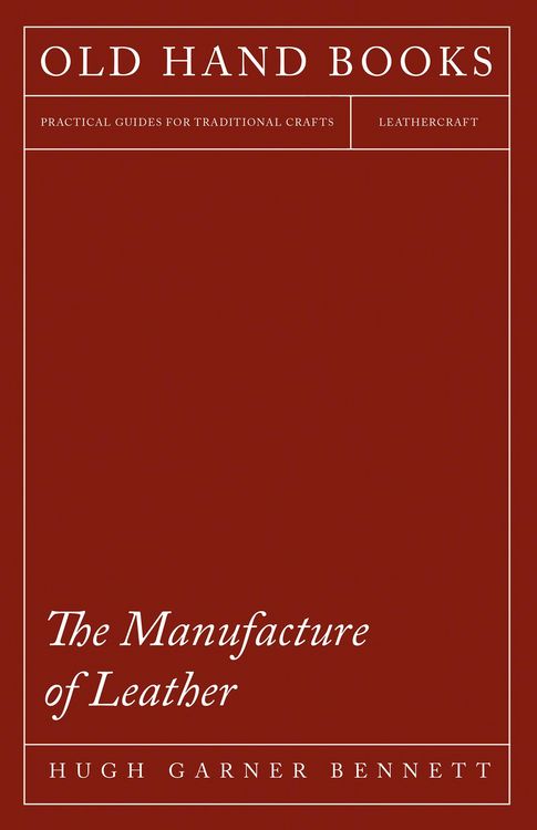 Produktbild: The Manufacture of Leather