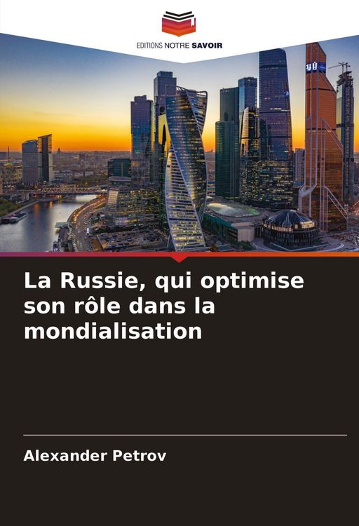 Produktbild: La Russie, qui optimise son r&ocirc;le dans la mondialisation