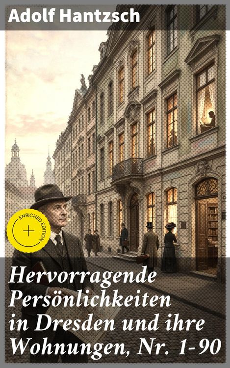 Produktbild: Hervorragende Pers&ouml;nlichkeiten in Dresden und ihre Wohnungen, Nr. 1-90