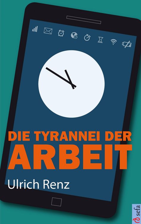Produktbild: Die Tyrannei der Arbeit
