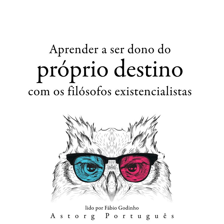 Produktbild: Aprendendo a determinar seu destino com os fil&oacute;sofos existencialistas ...