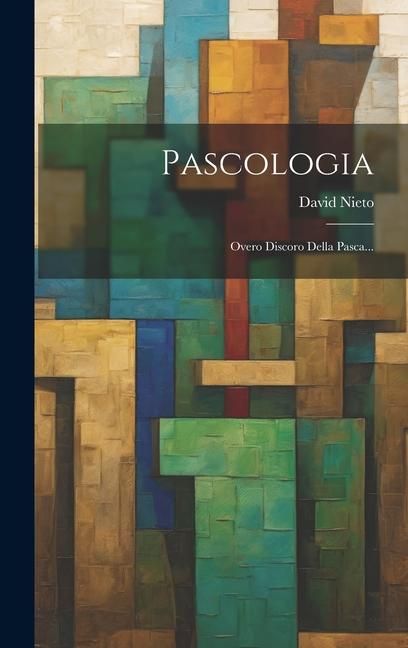 Produktbild: Pascologia: Overo Discoro Della Pasca...