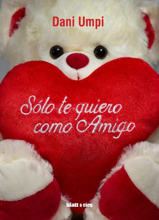 Produktbild: S&oacute;lo te quiero como amigo