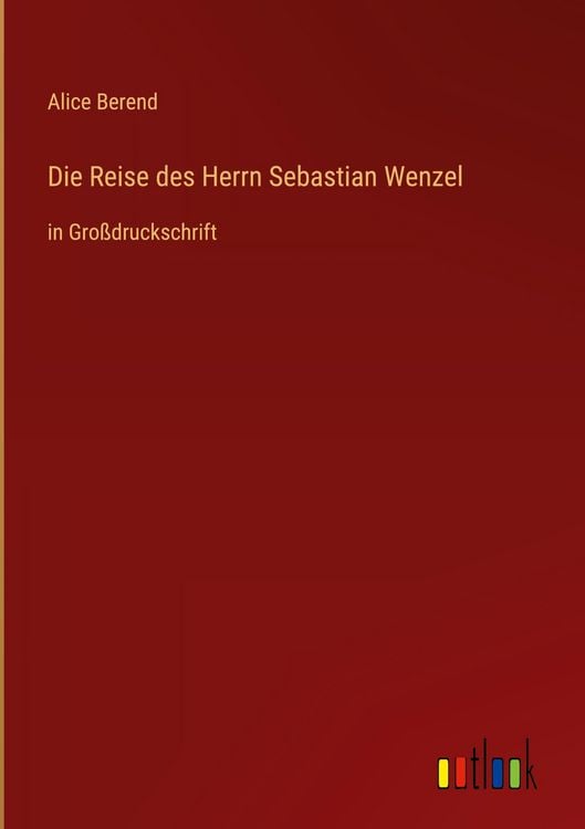 Produktbild: Die Reise des Herrn Sebastian Wenzel