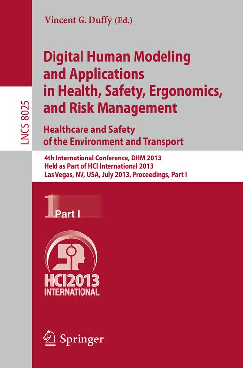 Produktbild: Digital Human Modeling and Applications in Health, Safety, Ergonomics and Risk Management. Healthcare and Safety of the Environment and Transport