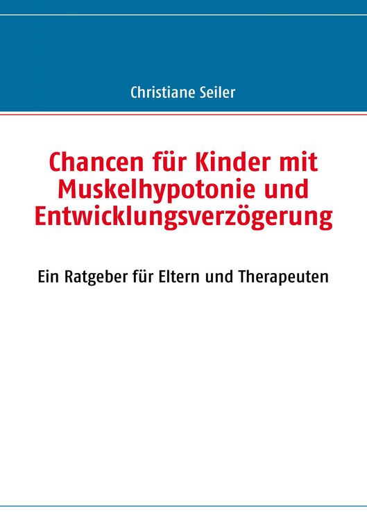 Produktbild: Chancen f&uuml;r Kinder mit Muskelhypotonie und Entwicklungsverz&ouml;gerung